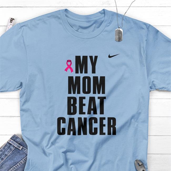 My Mom Beat Cancer Tee Shirt