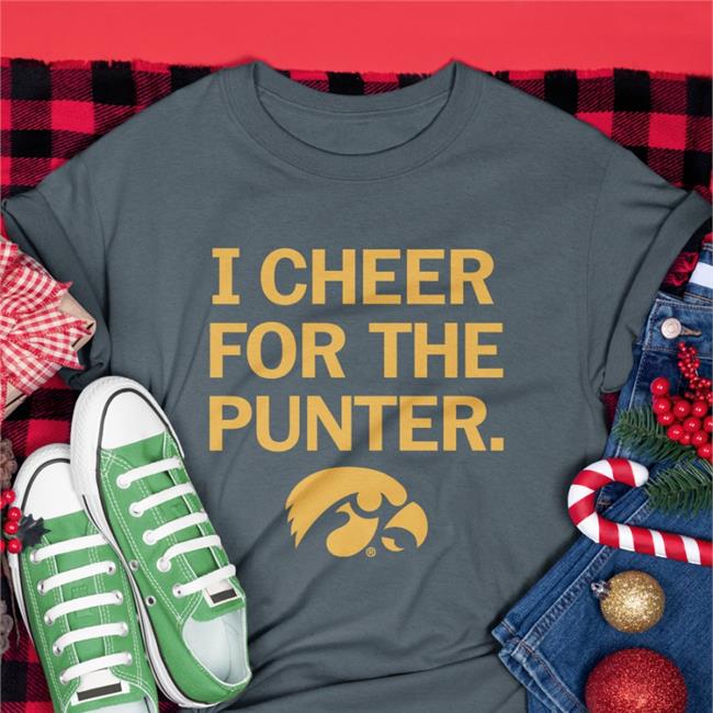 Black I Cheer For The Punter Iowa Hawkeyes Shirt No Context College Football