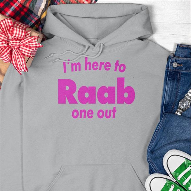 I'm Here To Raab One Out Shirt White Labour Party Graphic Designers