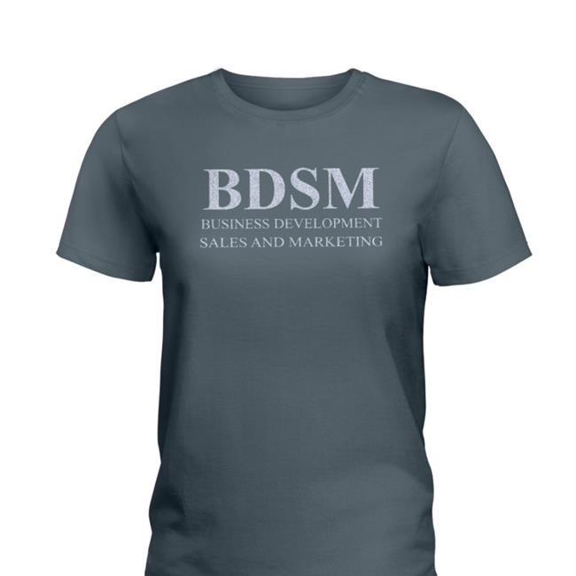 Shirts That Go Hard Bdsm Business Development Sales And Marketing T Shirt