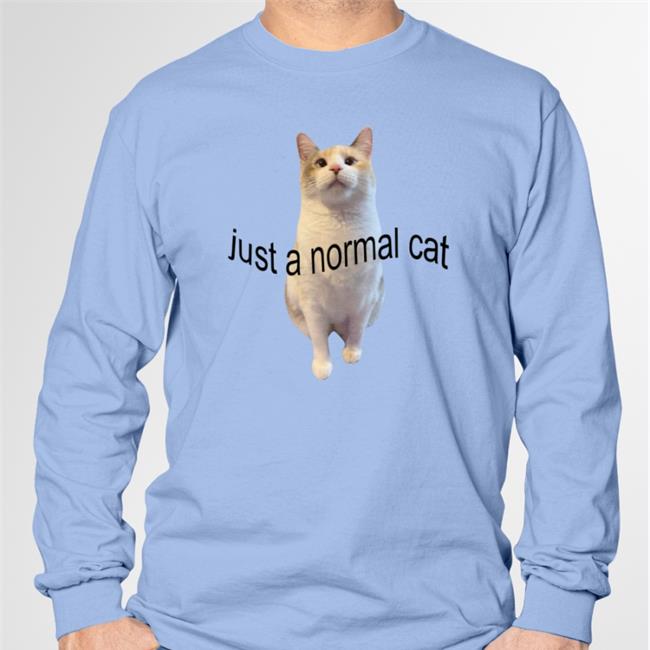 Just A Normal Cat Tees