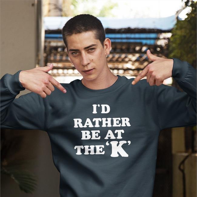 Sarah Nauser I'd Rather Be At The K Tee Shirt CharlieHustleCo
