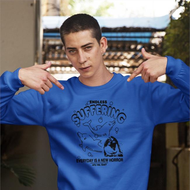Shirts That Go Hard Endless Suffering Everyday Is A New Horror Sweatshirt White