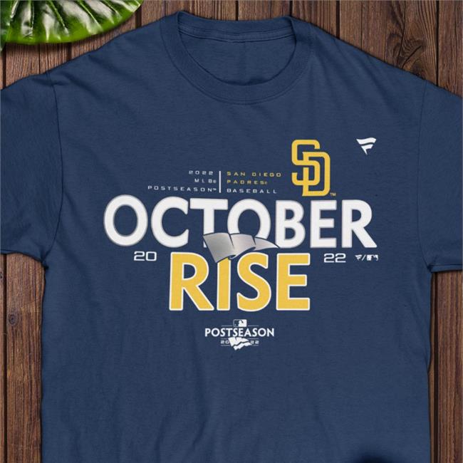 Fanatics October Rise Postseason San Diego Padres 2022 Shirt Diego Padres