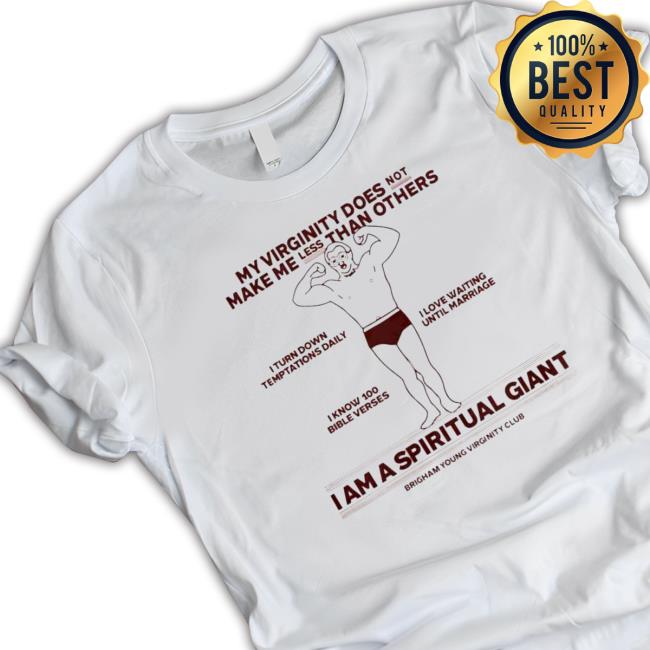 I Am A Spiritual My Virginity Does Not Make Me Less Than Others shirt, hoodie, tank top, sweater and long sleeve t-shirt