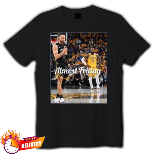 Almost Friday Funny shirt Almost Friday Funny shirt