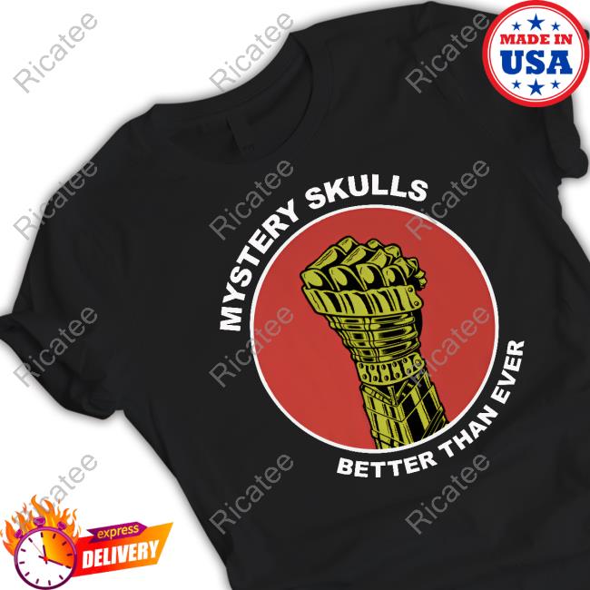 Mysteryskullshq Merch Mystery Skulls Better Than Ever Crewneck Sweatshirt