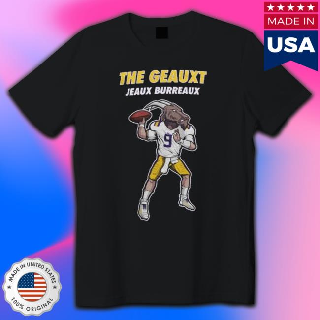 Lsu Tigers Goat 9 The Geauxt Jeaux Burreaux shirt Lsu Tigers Goat 9 The Geauxt Jeaux Burreaux shirt