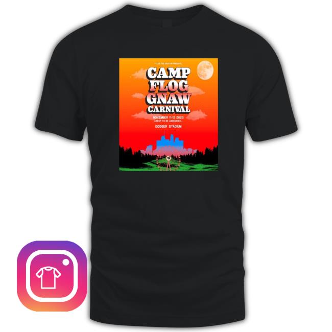 Tyler The Creator Presents Camp Flog Gnaw Carnival At Dodger Stadium Vintage T-Shirt Tyler The Creator Presents Camp Flog Gnaw Carnival At Dodger Stadium Vintage Crewneck Sweatshirt