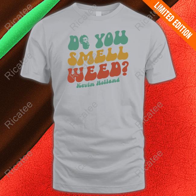 Millions Merch Do You Smell Weed Kevin Holland Long Sleeve T Shirt
