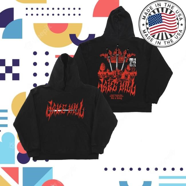 Dying Lately Merch Store Die A King Hooded Sweatshirt