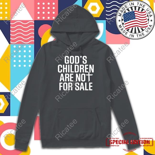 Irishpeachdesigns God's Children Are Not For Sale Sweatshirt