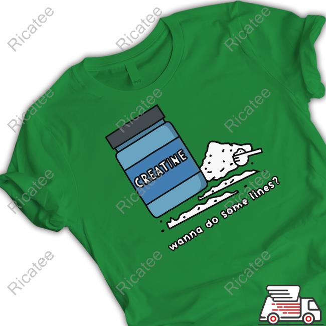 Creatine Wanna Do Some Lines Sweatshirt