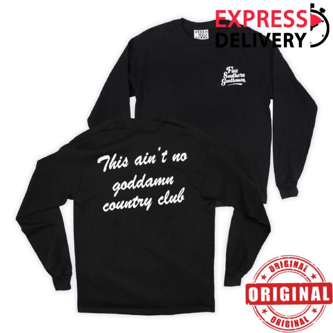 Official Feels So Good Merch Store Ain't No Country Club Unisex Sweatshirt Fsgprints Shop