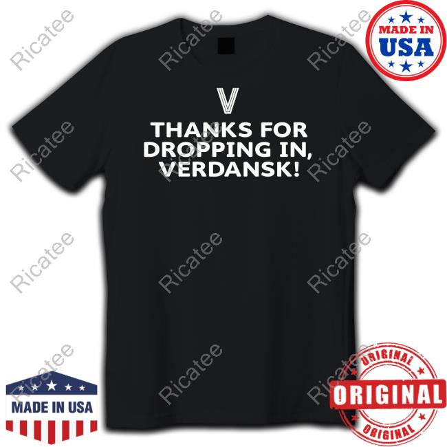 Modernwarzone Thanks For Dropping In Verdansk Official Shirt