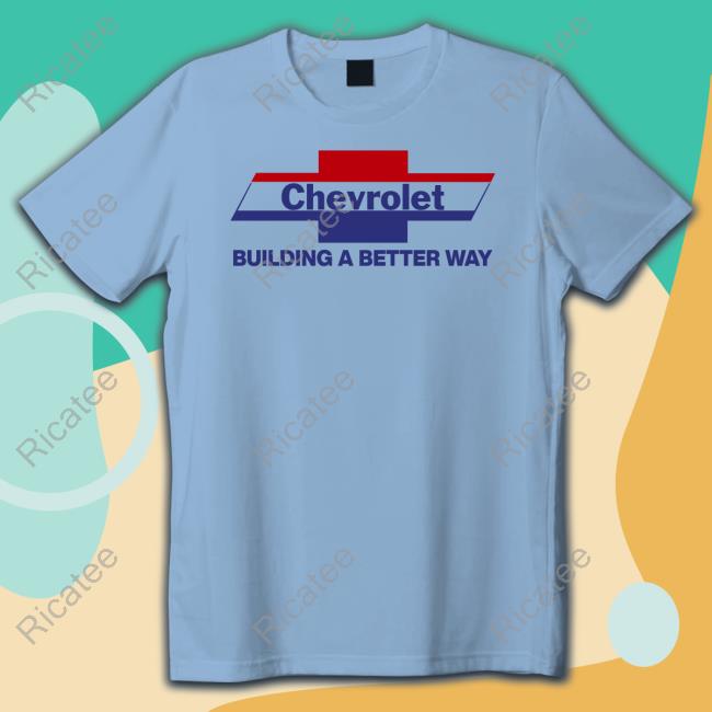 Adam Stern Chevrolet Building A Better Way Hoodie Gmcompany Store