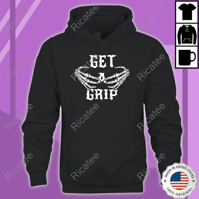 Baileygoat Get A Grip Shirt, T Shirt, Hoodie, Sweater, Long Sleeve T-Shirt And Tank Top