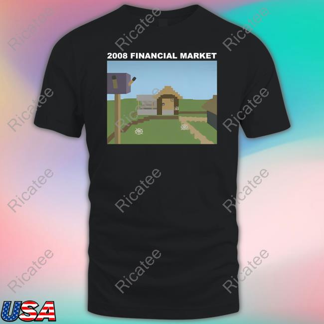 Lucca International Merch 2008 Financial Market T Shirt