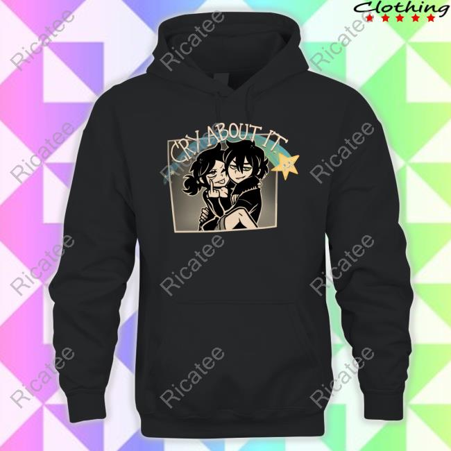 Cry About It The Coffin Of Andy And Leyley Shirts