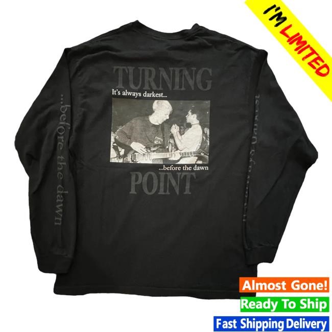 Vinyl Devotion Merch Store Turning Point Band It's Always Darkest Before The Dawn T Shirt