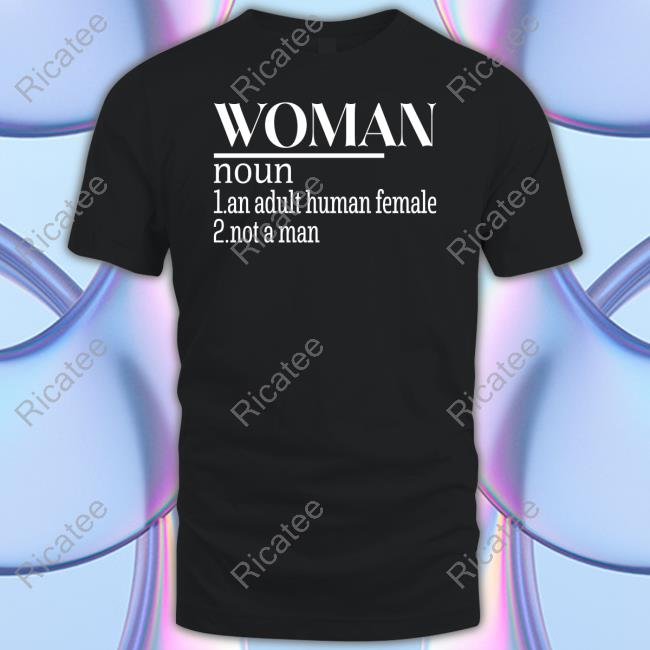 Irishpeachbackup Woman Noun 1 An Adult Human Female 2 Not A Man Sweatshirt