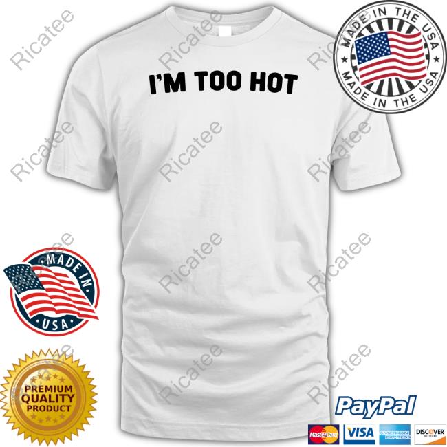 Verybritishproblems I'm Too Hot T Shirt