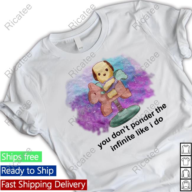 Jmcgg You Don't Ponder The Infinite Like I Do T Shirt