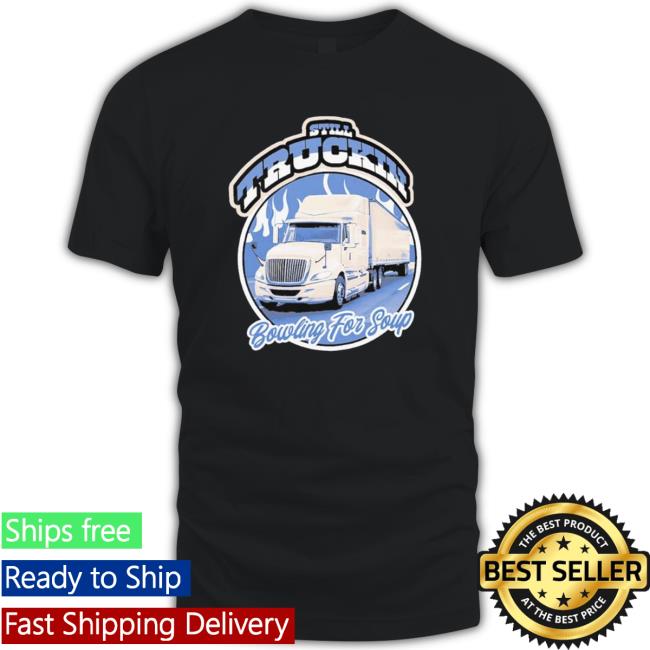 Premium Bowling For Soup Still Truckin Hoodie Sweatshirt
