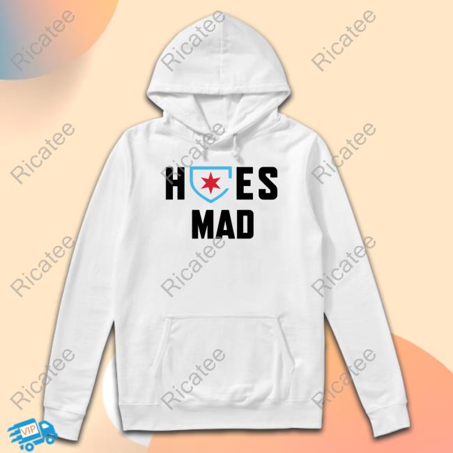 Hoes Mad Chicago New Shirt