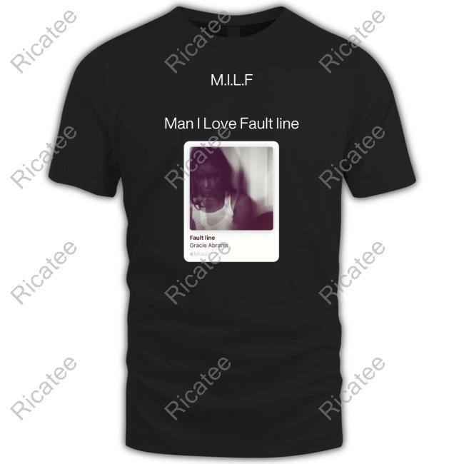 Willzainecry M.I.L.F Man I Love Fault Line Tee Shirt