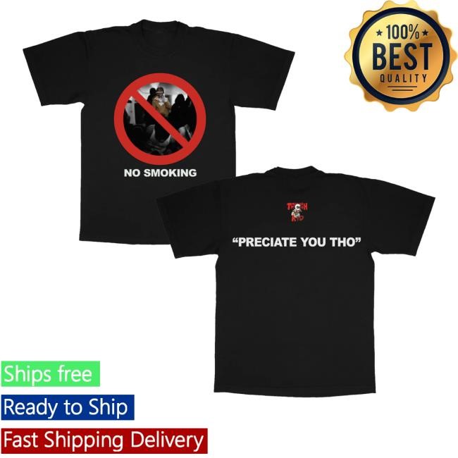 No Smoking Preciate You Tho Hoodie