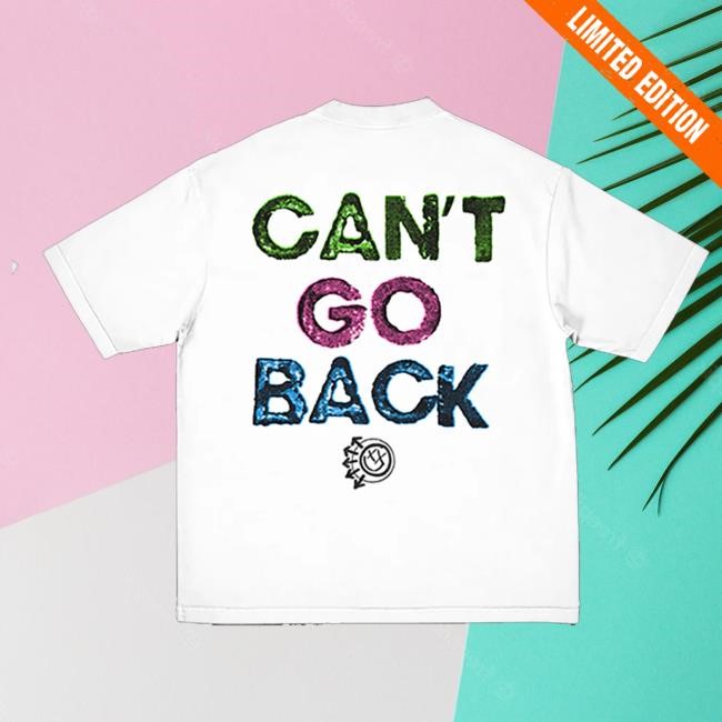 Blink 182 Merch Store Can't Go Back t-shirt, hoodie, tank top, sweater and long sleeve t-shirt
