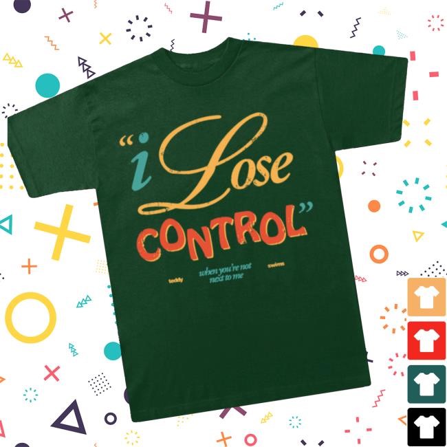 Trending Eurostore Birdy Merch Store Teddy Swims Lose Control T-Shirt