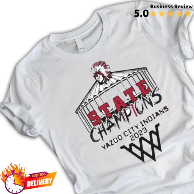 State Champions Yazoo City Indians 2023 shirt