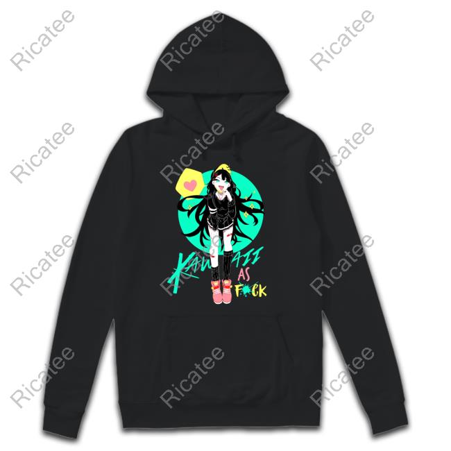 Oyasuami Wearing Risotoma Kawaii As Fuck Hoodie