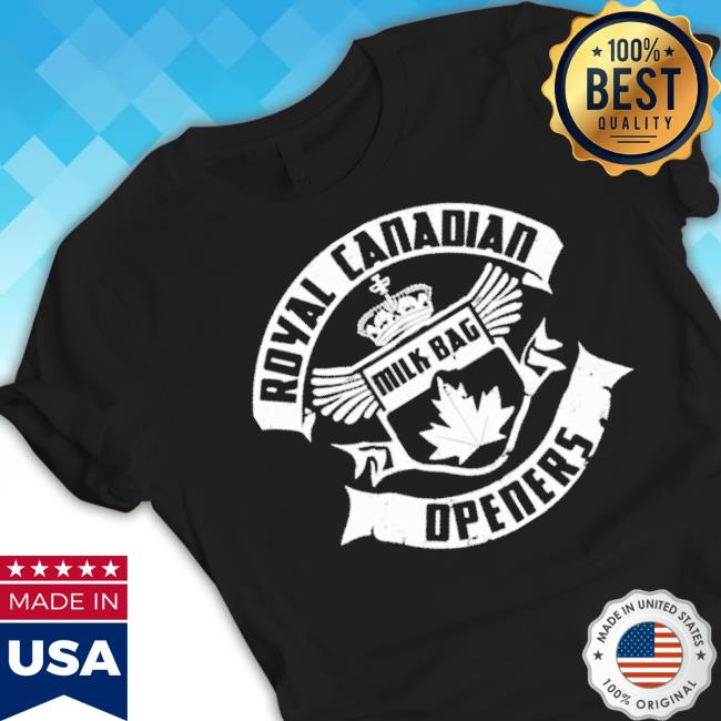 Official Royal Canadian Milk Bag Openers Shirt