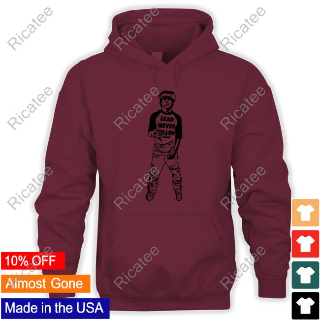 Ldrs1354 Store Lead Never Follow Keef Long Sleeve Tee Lead Never Follow Keef Hooded Sweatshirt