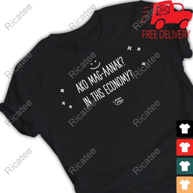 Linyalinya Ako Mag-Aanak In This Economy Long Sleeve T-Shirt
