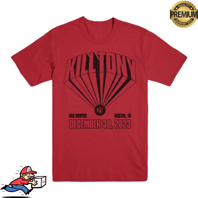 Trending Kill Merch Store Kill Tony Arena - Dec. 30 Shirt Killmerch Shop