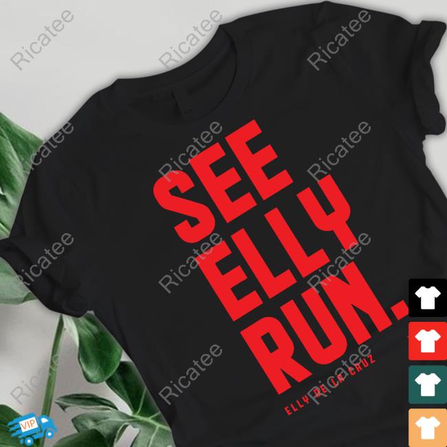 Cincy Shirts See Elly Run Elly De La Cruz T-Shirt, Hoodie, Tank Top, Sweater And Long Sleeve T-Shirt