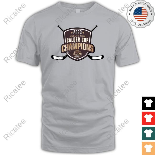 Hershey Bears 2023 Twelve Time Calder Cup Champions Tee Shirt