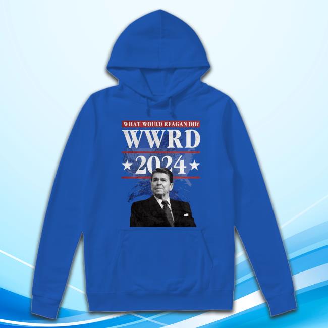 Ronald Reagan Presidential What Would Reagan Do Wwrd 2024 Hoodie