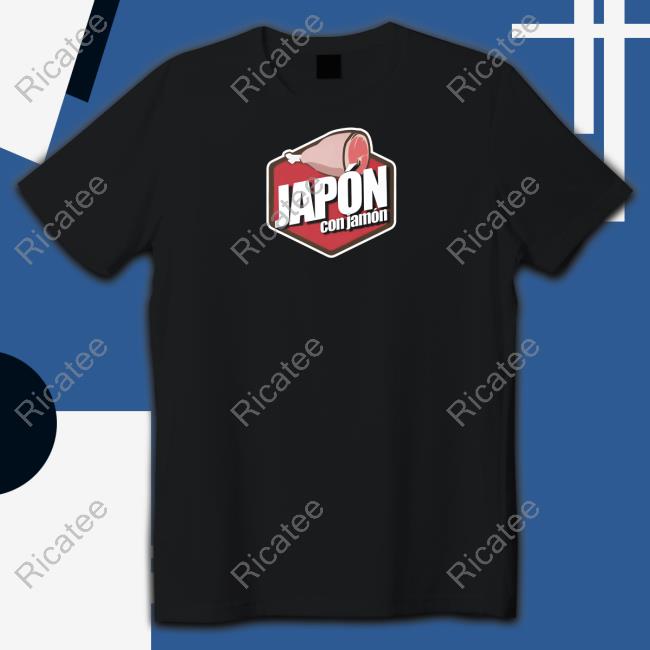 Camiseta Japon Con Jamon T Shirt