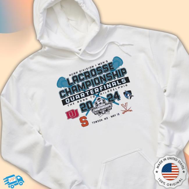 Original Ncaa Division I Men’S Lacrosse Quarterfinals Championship Towson, Md May 19, 2024 Shirts