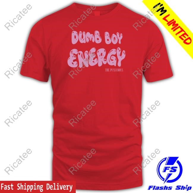 Pussyboy Apparel Dumb Boy Energy Sweatshirt