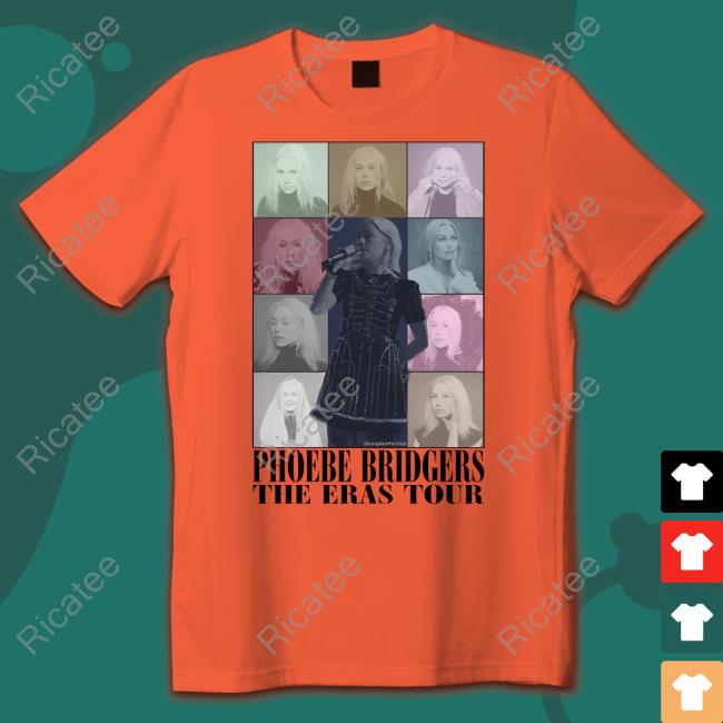 Phoebe Bridgers The Eras Tour Tee Shirt Sita Raspberhrriies