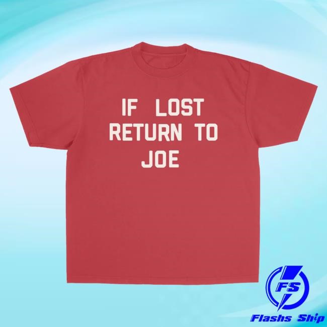 Official Joe Jonas Merch Store If Lost Return To Joe - Red Shirts