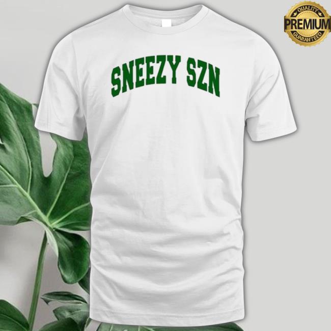 Sneezy Szn shirt Sneezy Szn Shirt