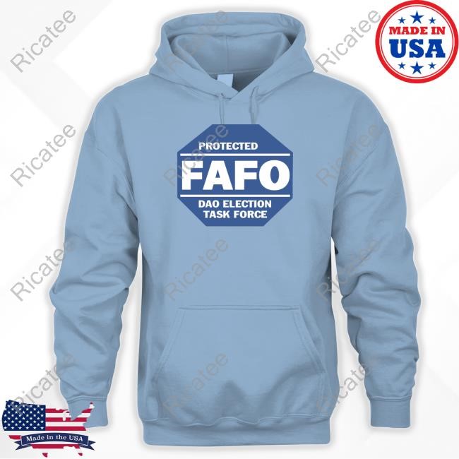 Protected Fafo Dao Election Task Force Shirts