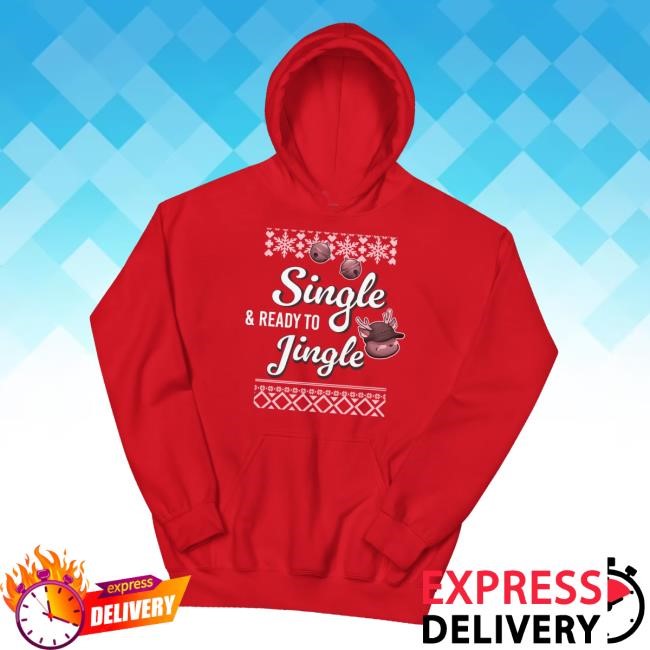 Single And Ready To Jingle Christmas Hooded Sweatshirt